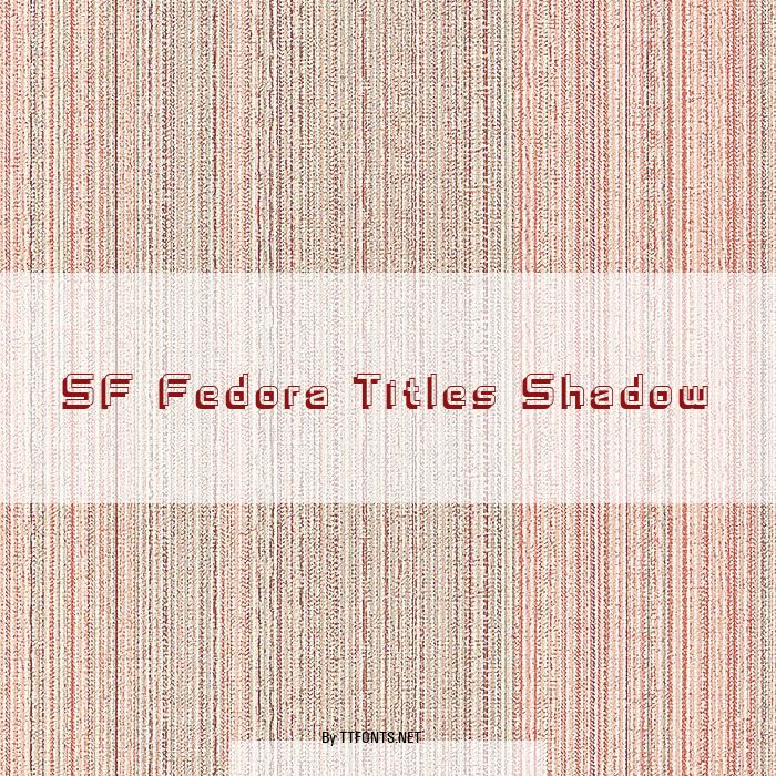 SF Fedora Titles Shadow example